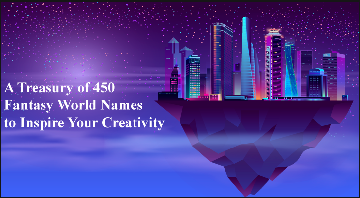 450 Fantasy World Names
