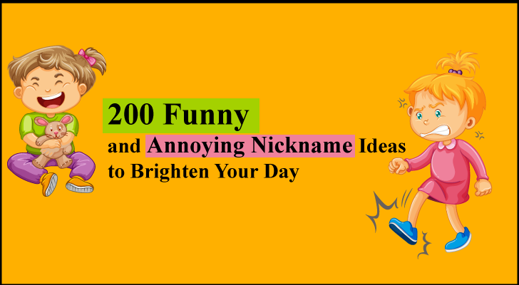 Funny and Annoying Nickname Ideas
