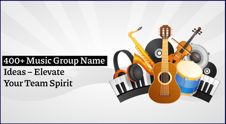 400+ Music Group Name Ideas