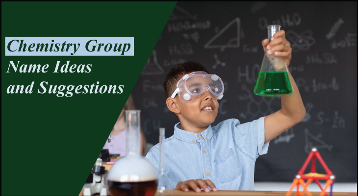 400 Cool Chemistry Group Name Ideas